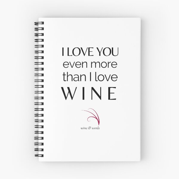Item preview, Wine quote I love you more than wine designed and sold by wineandwords.