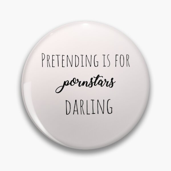 Item preview, Pretending Is For Pornstars designed and sold by Vivoh12.