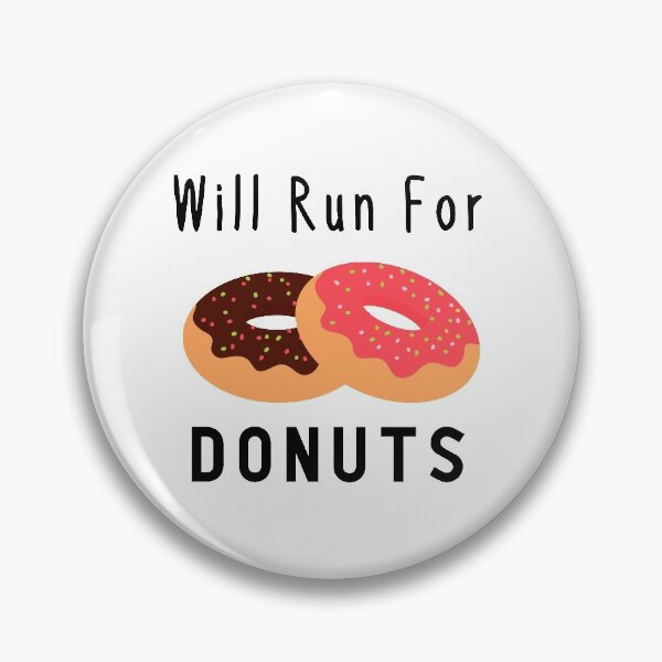 Item preview, Will Run For Donuts | Gift For Donuts Lover designed and sold by SuperFashion.