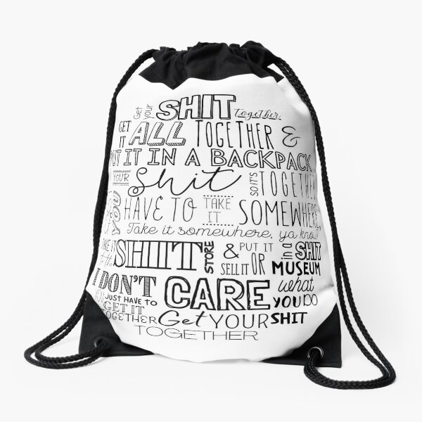 Get your shit together quote Drawstring Bag