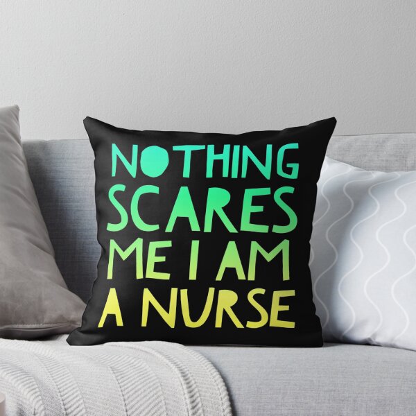 Item preview, Nothing Scares Me I Am A Nurse designed and sold by ^ H12021 ^.