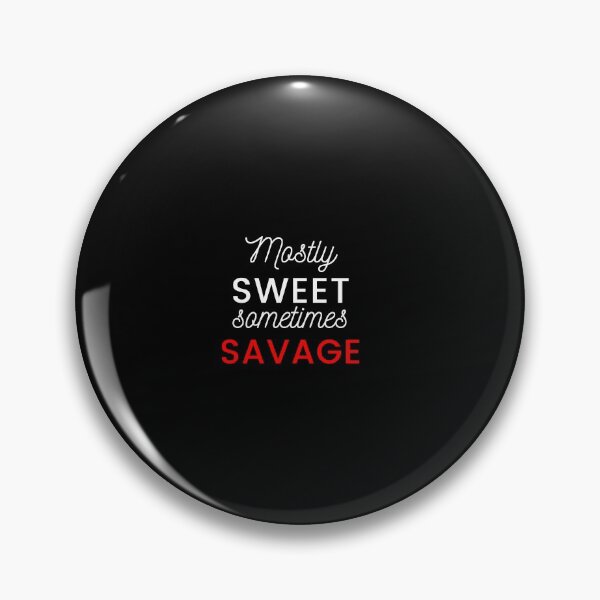 Item preview, Mostly Sweet Sometimes Savage | Gift For Dad | Gift For Men With  designed and sold by BECOOOL.