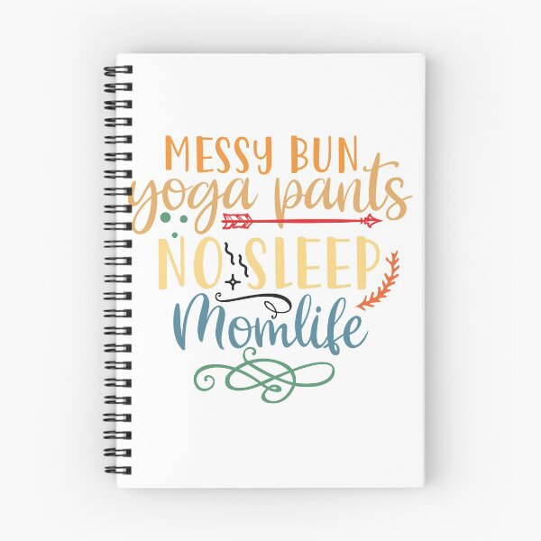 Item preview, messy bun yoga pants no sleep momlife designed and sold by shinoshop.