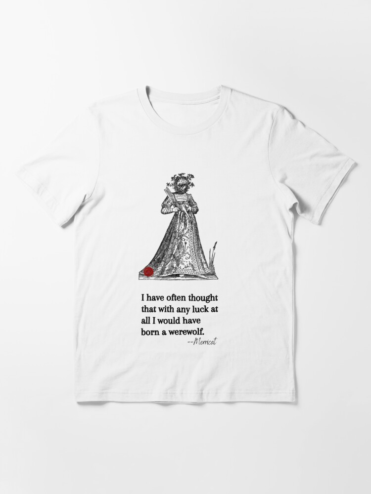 T Shirt Fille De Loup Garou Medieval Avec Citation De Shirley Jackson Par Arlenewhiteswan Redbubble