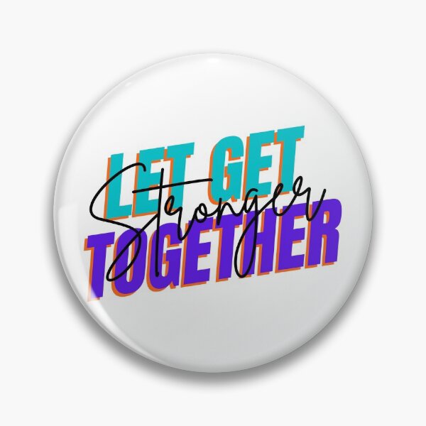 Item preview, Lets Get Stronger Together designed and sold by Euc lid.