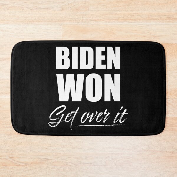 Item preview, Biden Won Get Over It - Biden Won designed and sold by LookFrog.
