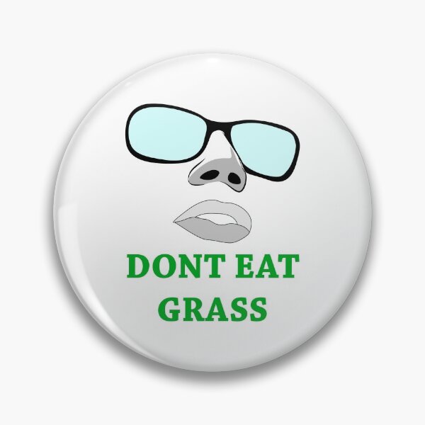 Item preview, Don't Eat Grass Funny Quotes Gift designed and sold by zerobatt.