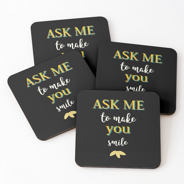 Item preview, Ask me to make you smile designed and sold by azolo.