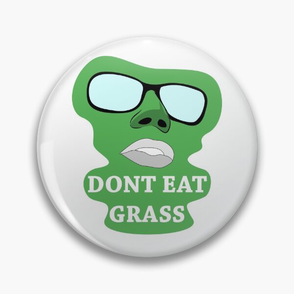 Item preview, Don't Eat Grass Funny Quotes Gift designed and sold by zerobatt.