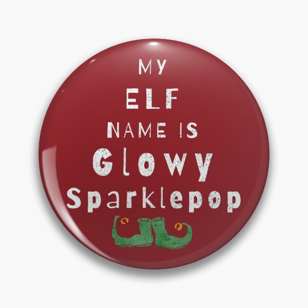 Item preview, My Elf Name Is Glowy Sparklepop designed and sold by Sunny Collections.