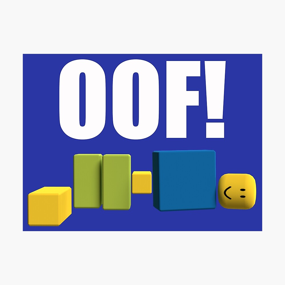 Roblox Oof Funny Dank Meme Gaming Noob Hq 2020 Gift For Gamers Kids Poster By Smoothnoob Redbubble - oof funny roblox