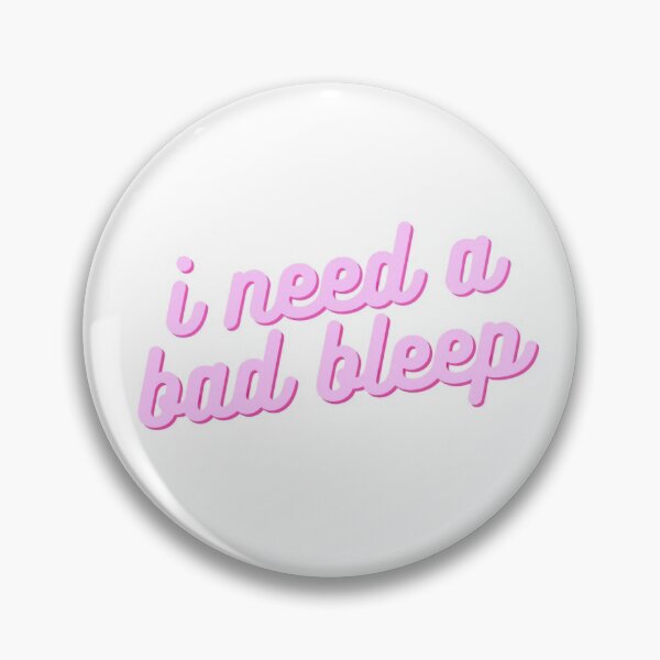 Item preview, i need a bad bleep designed and sold by gracegilday.