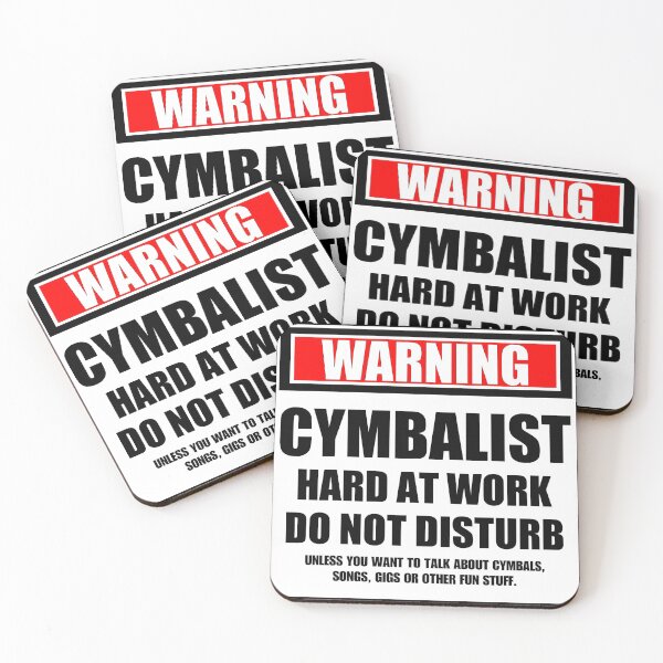 Item preview, Warning Cymbalist Hard At Work Do Not Disturb designed and sold by cmmei.