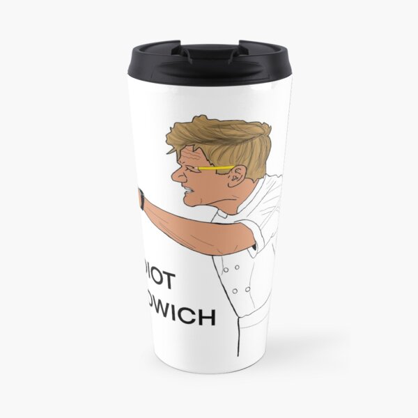 gordon ramsay idiot sandwich Travel Mug