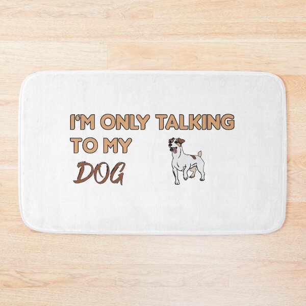 Item preview, I'm only talking to my dog designed and sold by MedBoularouah.