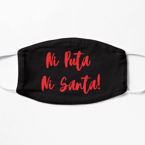 Ni Puta Ni Santa La Veneno Mascarilla plana