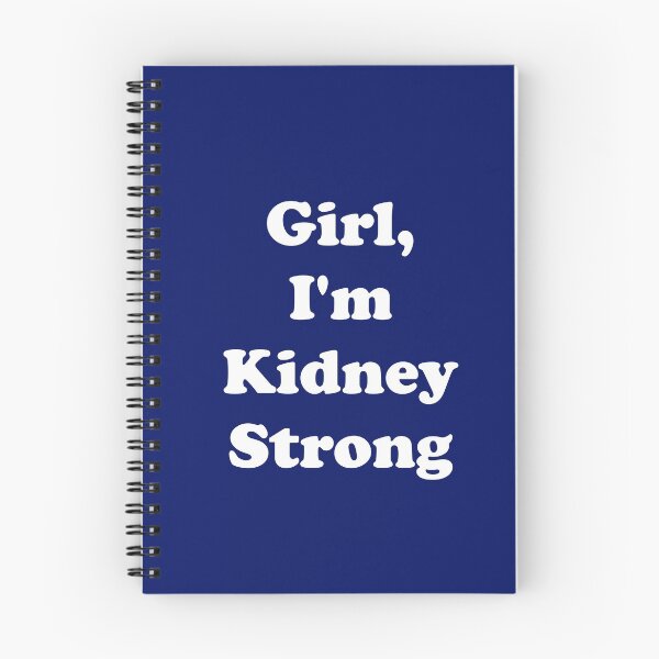 Item preview, Girl, I'm Kidney Strong designed and sold by ThingsByJoy.