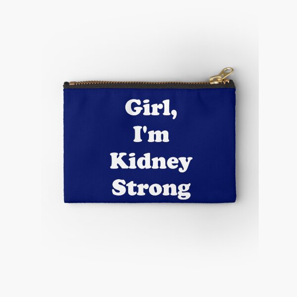 Item preview, Girl, I'm Kidney Strong designed and sold by ThingsByJoy.
