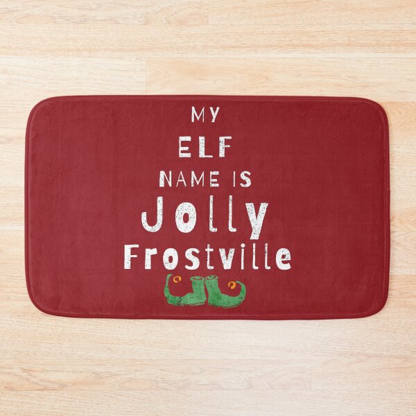 Item preview, My Elf Name Is Jolly Frostville designed and sold by Sunny Collections.