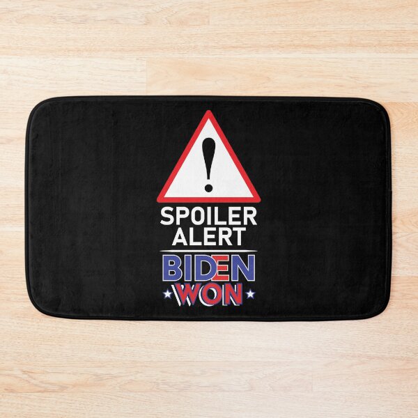 Item preview, Spoiler Alert Biden Won - Biden Won Get Over It Deal With It - Biden Wins designed and sold by LookFrog.