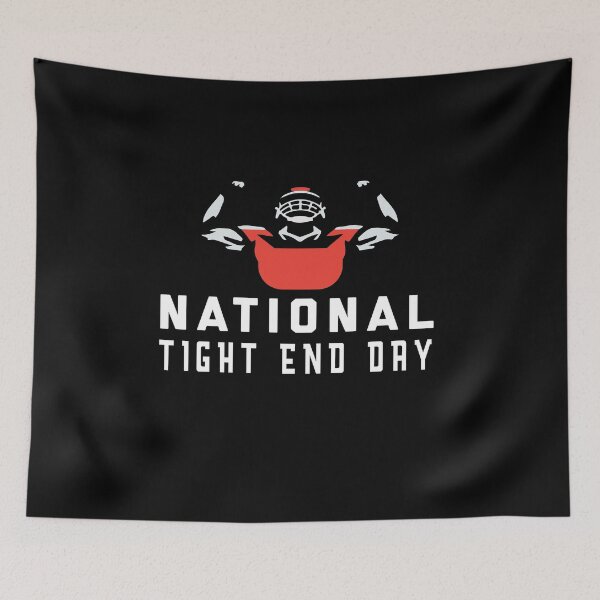 Item preview, National Tight End Day designed and sold by DesignArena.