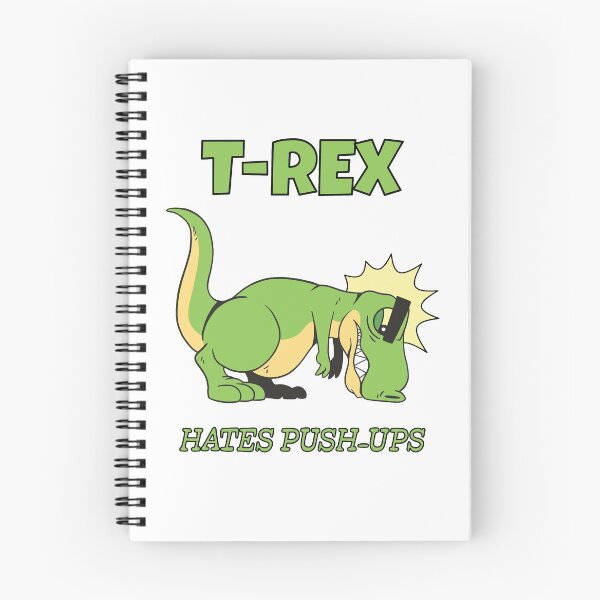 Item preview, T-Rex Hates Push-Ups designed and sold by infleims.