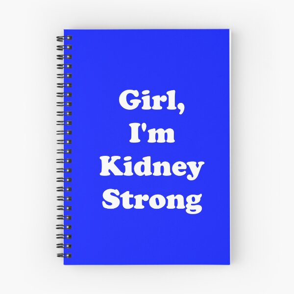Item preview, Girl, I'm Kidney Strong designed and sold by ThingsByJoy.