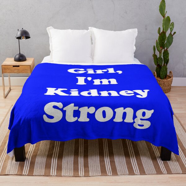 Item preview, Girl, I'm Kidney Strong designed and sold by ThingsByJoy.