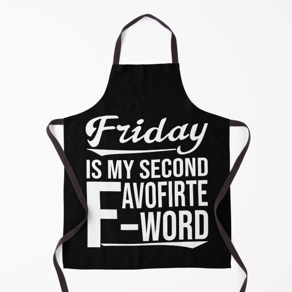Item preview, Friday is my second favorite f word designed and sold by kmario.