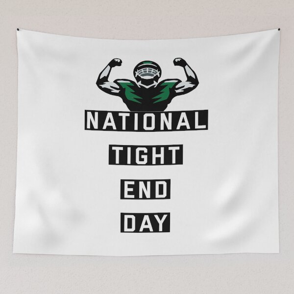 Item preview, American Football National Tight End Day designed and sold by DesignArena.