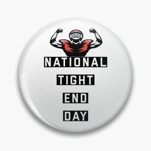 Item preview, National Tight End Day designed and sold by DesignArena.