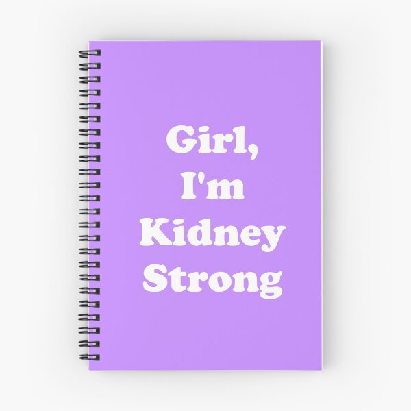Item preview, Girl, I'm Kidney Strong designed and sold by ThingsByJoy.