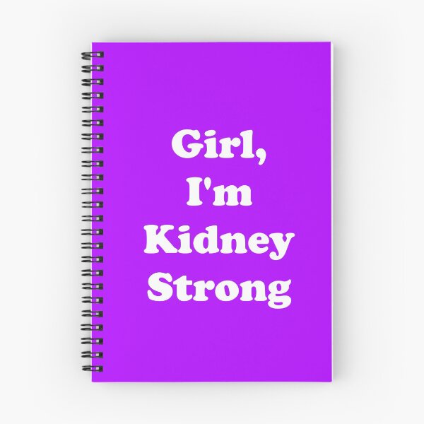Item preview, Girl, I'm Kidney Strong designed and sold by ThingsByJoy.