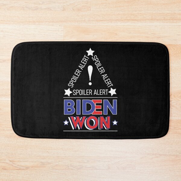 Item preview, Spoiler Alert Biden Won - Biden Won Get Over It Deal With It - Biden Wins designed and sold by LookFrog.