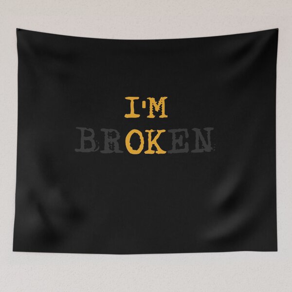 Item preview, Im broken designed and sold by Gloria312.