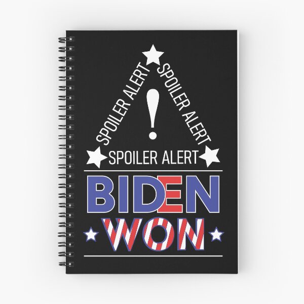 Item preview, Biden Won Get Over It Deal With It - Biden Wins - Spoiler Alert Biden Won  designed and sold by LookFrog.