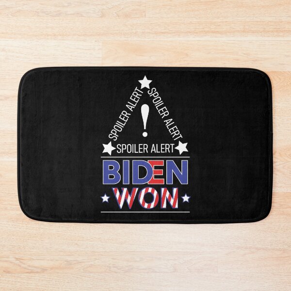 Item preview, Biden Won Get Over It Deal With It - Biden Wins - Spoiler Alert Biden Won  designed and sold by LookFrog.