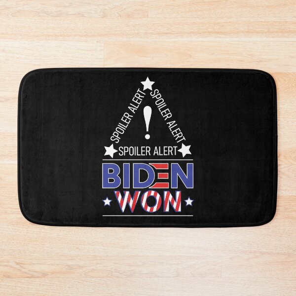 Item preview, Spoiler Alert Biden Won - Biden Won Get Over It Deal With It - Biden Wins designed and sold by LookFrog.