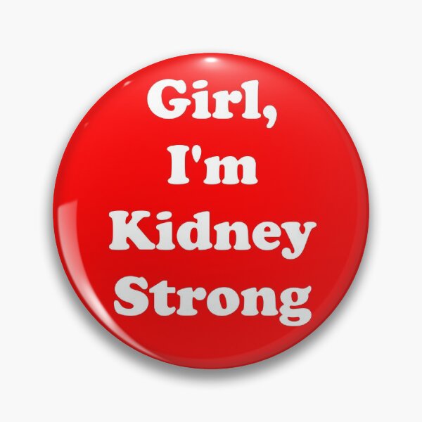Item preview, Copy of Girl, I'm Kidney Strong designed and sold by ThingsByJoy.
