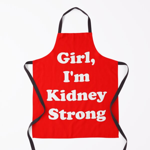 Item preview, Copy of Girl, I'm Kidney Strong designed and sold by ThingsByJoy.