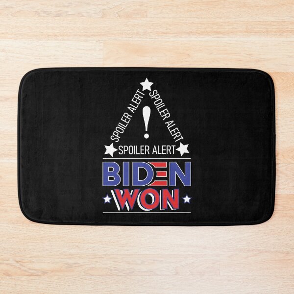 Item preview, Spoiler Alert Biden Won - Biden Won Get Over It Deal With It - Biden Wins designed and sold by LookFrog.