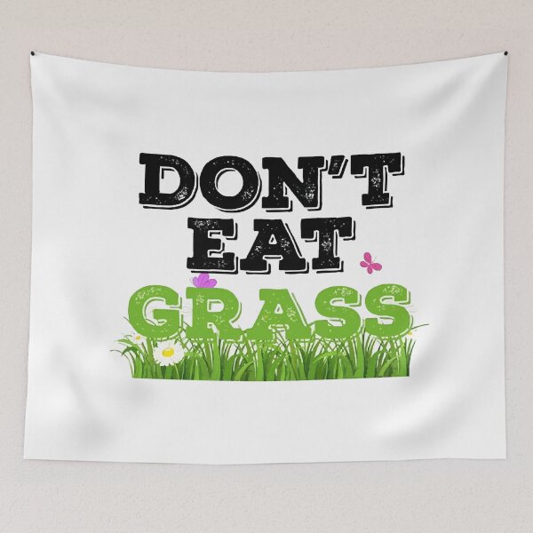 Item preview, Dont Eat Grass  designed and sold by lylehoa.