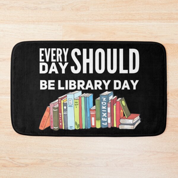 Item preview, Every Day Should be Library Day designed and sold by MimsTees.