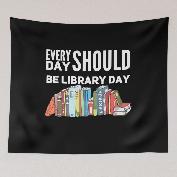 Item preview, Every Day Should be Library Day designed and sold by MimsTees.