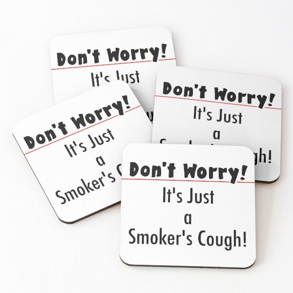 Item preview, Don't Worry - It's Just a Smoker's Cough! designed and sold by LovenLaughter.
