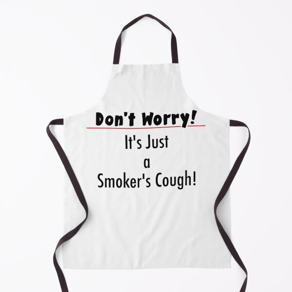 Item preview, Don't Worry - It's Just a Smoker's Cough! designed and sold by LovenLaughter.