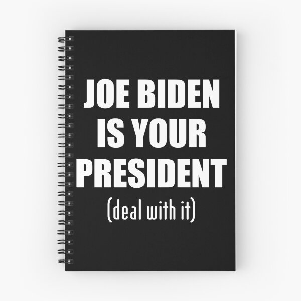 Item preview, Biden is your president deal with it, Biden Won Deal With It - Biden Won designed and sold by LookFrog.