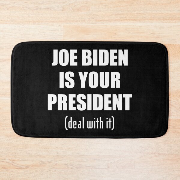 Item preview, Biden is your president deal with it, Biden Won Deal With It - Biden Won designed and sold by LookFrog.