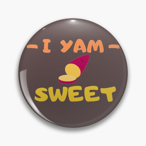 Item preview, i Yam Sweet, Funny Pun designed and sold by Damitparasayo.