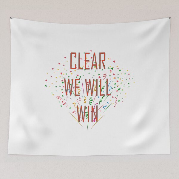 Item preview, Clear we will win designed and sold by TrendEveryday.